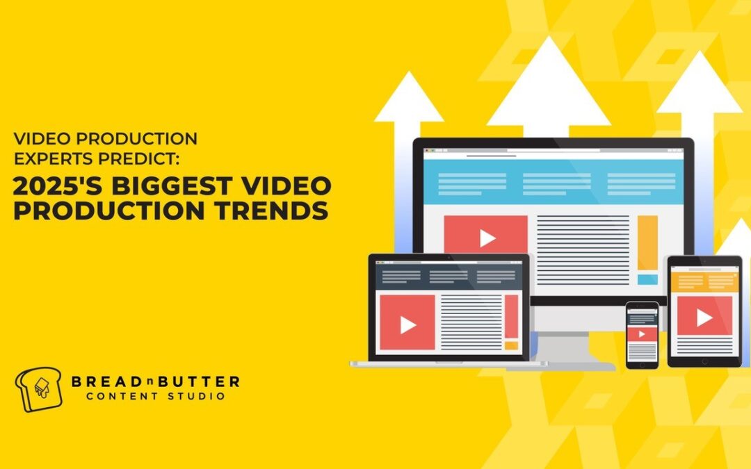 Video Production Experts Predict: 2025’s Biggest Video Production Trends